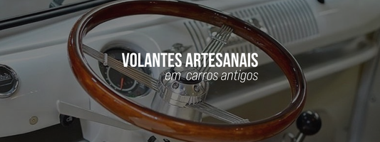 Os Benefícios de Usar Volantes Artesanais em Carros Antigos